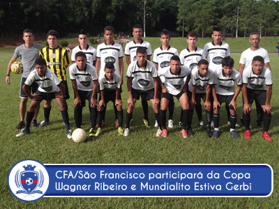 CFA - São Francisco participará da Copa Wagner Ribeiro e Mundialito
