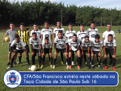 CFA - São Francisco estréia na Taça Cidade de São Paulo
