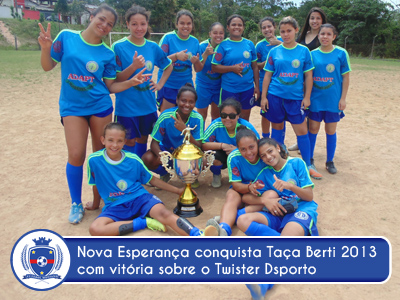 Nova Esperança conquista Taça Berti 2013