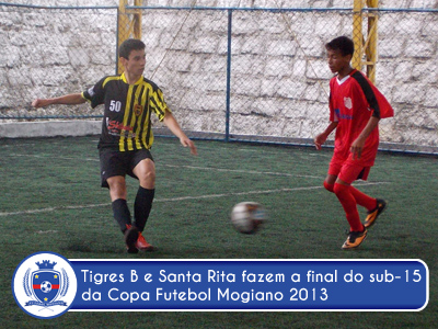 Tigres e Santa Rita decidem a Copa Futebol Mogiano Sub-15