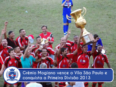 Grêmio Mogiano conquista a Primeira Divisão 2013