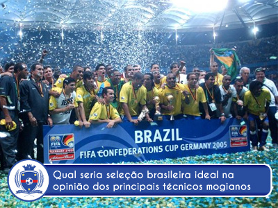 Qual a seleção brasileira ideal?