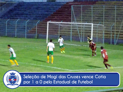 Seleção de Mogi vence Cotia pelo Estadual de Futebol