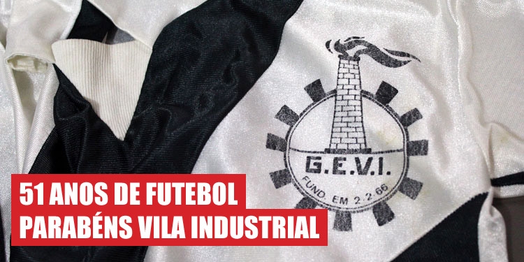 51 anos de futebol, parabéns Vila Industrial