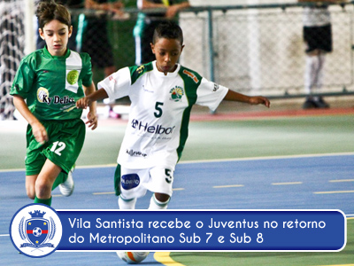 Vila Santista recebe o Juventus pelo metropolitano Sub 7 e Sub 8
